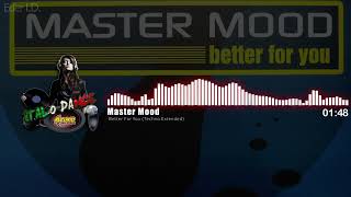 Master Mood - Better For You (Techno Extended)