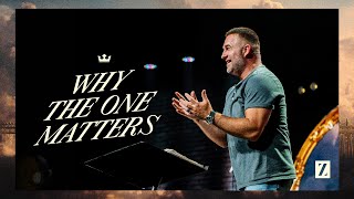 Why The One Matters | JD Ost | 08.17.25