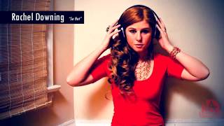 RACHEL DOWNING - So Hot (Remastered)