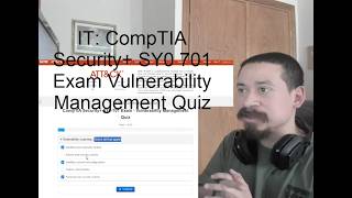 IT: CompTIA Security+ SY0 701 Exam Vulnerability Management Quiz