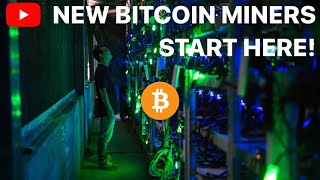 new BITCOIN MINERS start here!