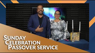 Sunday Celebration Passover Service
