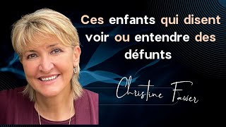 These children who say they see or hear the dead: Christine Fawer