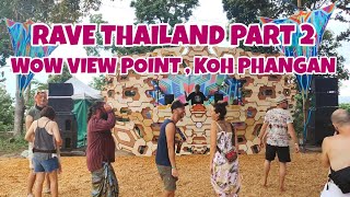 Rave Thailand 🇹🇭 Part II - WOW Viewpoint, Koh Phangan. #psytrance #psychedelictrance