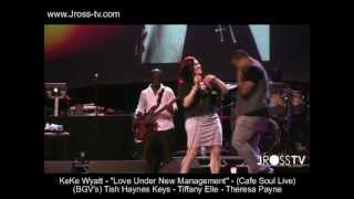 James Ross @ Keke Wyatt - "Love Under New Management" @ (Cafe Soul Live) - www.Jross-tv.com