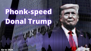 Donal Trump//Bigger Better Stronger - Speed Up - Phonk