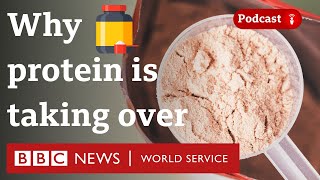 Are we eating too much protein? - What in the World podcast, BBC World Service