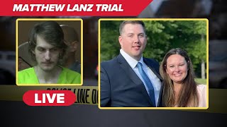 ⚖️ LIVE: Matthew Lanz Murder Trial | Neighborhood home invasion case | Day 3