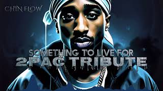 Chin Flow - Something to Live For ( 2PAC TRIBUTE ) Hip Hop | West Coast Rap 2025