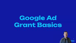 Basics: Google Ad Grant $10k per month for Nonprofits