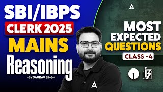 IBPS & SBI Clerk Mains 2025 | Reasoning Most Expected Questions #4| IBPS Clerk mains Reasoning 2025
