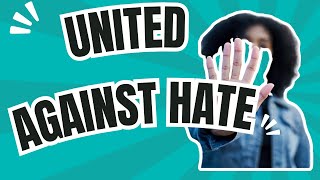 Stop the Hate: United Against Hate