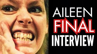 Aileen Wuornos Last Interview before Execution
