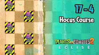 Plants vs Zombies 2: Eclise Alpha | 17-4: Hocus Course