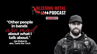 IRL Talks: interview Ian Roberts aka. @TankTheTech | Bleeding Metal Podcast 5.18
