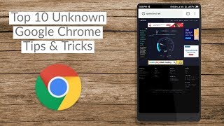 Top 10 Google Chrome Tips And Tricks
