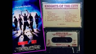Knights Of The City (Rare Motion Picture Soundtrack; CBS / Private I - 1986) FULL CASSETTE RIP!