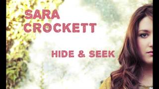 Sara Crockett - Hide & Seek (old version)
