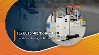 AMR/F1-300 Series Forklift Mobile Robot/Handles roller cages & flatbed trolleys with ease