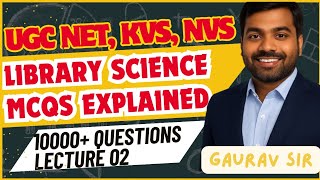 LIBRARY SCIENCE MCQ MARATHON | UGC NET | KVS | NVS | DSSSB | BIHAR LIBRARIAN | PYQs | Lecture 02
