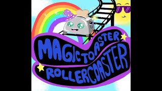 Magictoasterollercoaster live show - #3