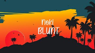 Noki - Blunt (Official lyric video)