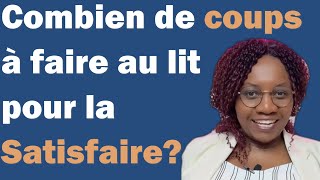 Combien de coups dois-je faire pour satisfaire ma femme?