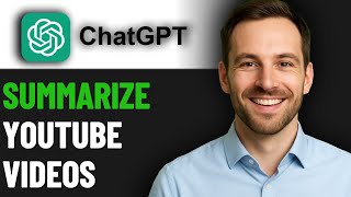 How to summarize any YouTube video with ChatGPT 2025 (FULL GUIDE)