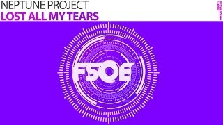 Neptune Project - Lost All My Tears (The Noble Six Remix)