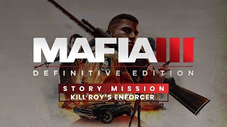 Mafia III Definitive Edition Walkthrough Kill Roy's Enforcer