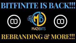 BITFINITE IS BACK???!!! WHAT IS MAZEBITS???