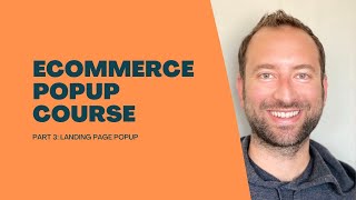 Ecommerce Popup Course - Part 3: Landing Page Popup