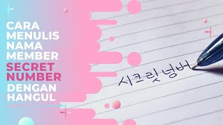 How to Write SECRET NUMBER Member Names With Hangul