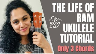 THE LIFE OF RAM | Tamil Ukulele Tutorial | ARATHI UNNIKRISHNAN