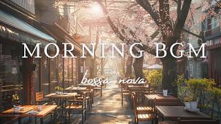 Soft Morning Bossa Nova ☕ Cafe Music for a Gentle Start to the Day