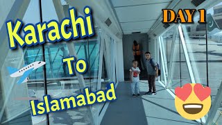 Karachi To Islamabad via Lahore || Family travel vlog || #youtube #travel #dailyvlog