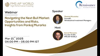 Navigating the Next Bull Market: Opportunities and Risks, Insights from Pankaj Murarka