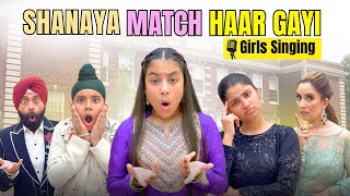 Shanaya Match Haar Gayi - Girls Singing | RS 1313 VLOGS | Ramneek Singh 1313
