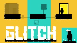 Glitch - Action Platformer: Levels 1-36 Walkthrough