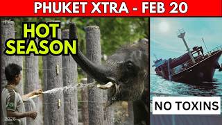Thailand Enters Hot Season, No Toxic Threat From Sunken Ship Off Phuket || Thailand News