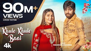 Khule Khule Baal - Sapna Choudhary | Masoom Sharma | New Haryanvi Video Song 2023