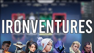 IRONVENTURES I Valorant Gameplay