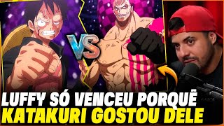 LUFFY NUNCA TEVE CHANCES CONTRA O KATAKURI - Katon Podcast