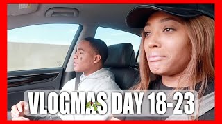 Life HAPPENS! VLOGMAS 2018 DAY 18-23