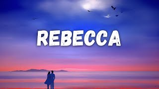 REBECCA (LYRICS)