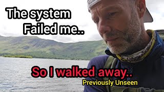 The system failed me, so I became a nomad and and walked away 