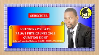 008 - ALEVEL PHYSICS 1 UNEB 2019 QUESTION EIGHT (ATOMIC PHYSICS)