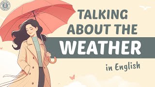 Talking About the Weather in English | Everyday Conversation Vocabulary & Phrases Practice | Podcast