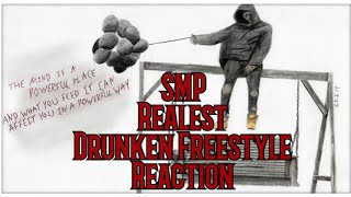 SMP Reaction "Realest (Drunken freestyle)"