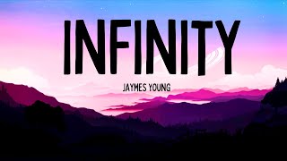 Jaymes Young - Infinity | lyrics
